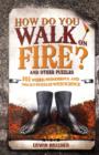 How Do You Walk On Fire? - Book