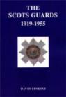 Scots Guards, 1919-1955 - Book