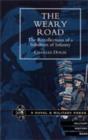 Weary Road. The Recollections of a Subaltern of Infantry - Book