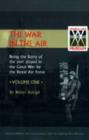 War in the Air. Being the Story of the Part Played in the Great War by the Royal Air Force : v. 1 - Book