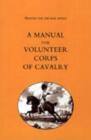 Printed for the War Office : A Manual for Volunteer Corps of Cavalry(1803) - Book