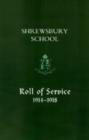 Shrewsbury School, Roll of Service 1914-1918 - Book