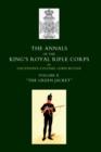 Annals of the King's Royal Rifle Corps : VOL 2 " The Green Jacket" 1803-1830 - Book