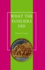 What the Fusiliers Did : Afghan Campaigns of 1878-80 - Book