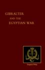 Reminiscences of Gibraltar, Egypt and the Egyptian War, 1882 (from the Ranks) - Book