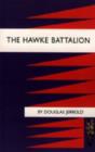 Hawke Battalion : Some Personal Records of Four Years, 1914-1918 - Book