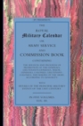 Royal Military Calendar : Army Service and Commission Book Containing the Services and Progress of Promotion of the Generals, Lieutenant Generals, Major Generals, Colonels and Majors of the Army Volum - Book