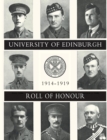 UNIVERSITY OF EDINBURGH ROLL OF HONOUR 1914-1919 Volume Two - Book