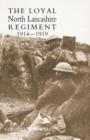 Loyal North Lancashire Regiment 1914-1919 - Book