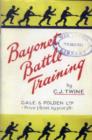 BAYONET BATTLE TRAINING A Realistic and Practical Series of Exercises on the Use of the Training Stick and Dummy - Book