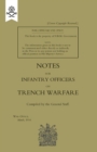 Notes for Infantry Officers on Trench Warfare, March 1916 - Book