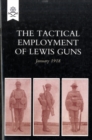 The Tactical Employment of Lewis Guns, January 1918 - Book