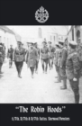 "THE ROBIN HOODS" 1/7th, 2/7th, & 3/7th Battns, Sherwood Foresters 1914-1918 - Book