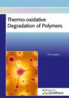 Thermo-oxidative Degradation of Polymers - Book
