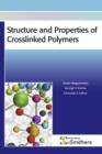 Structure and Properties of Crosslinked Polymers - Book