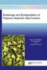 Biodamage and Biodegradation of Polymeric Materials : New Frontiers - Book