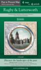 Rugby & Lutterworth (PPR-RUL) : Four Ordnance Survey Maps from Four Periods from Early 19th Century to the Present Day - Book