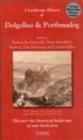 A Landscape History of Dolgellau & Porthmadog (1836-1922) - LH3-124 : Three Historical Ordnance Survey Maps - Book
