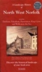 A Landscape History of North West Norfolk (1824-1922) - LH3-132 : Three Historical Ordnance Survey Maps - Book