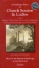 A Landscape History of Church Stretton & Ludlow (1832-1921) - LH3-137 : Three Historical Ordnance Survey Maps - Book