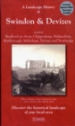 A Landscape History of Swindon & Devizes (1817-1919) - LH3-173 : Three Historical Ordnance Survey Maps - Book