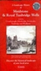 A Landscape History of Maidstone & Royal Tunbridge Wells (1813-1921) - LH3-188 : Three Historical Ordnance Survey Maps - Book