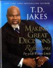 Making Great Decisions Reflections : For a Life Without Limits - Book