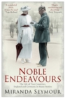 Noble Endeavours : The life of two countries, England and Germany, in many stories - eBook