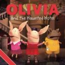 Olivia and the Haunted Hotel - Book