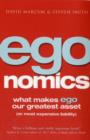 Egonomics : What Makes Ego Our Greatest Asset (Or Most Expensive Liability) - Book