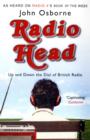 Radio Head : Up and Down the Dial of British Radio - Book