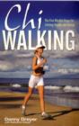 Chiwalking : The Five Mindful Steps for Lifelong Health and Energy - Book