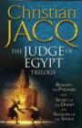The Judge of Egypt Trilogy : Beneath the Pyramid, Secrets of the Desert, Shadow of the Sphinx - Book