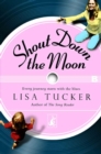Shout Down the Moon - eBook