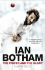 Ian Botham : The Power and the Glory - Book