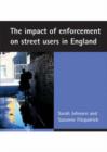 The impact of enforcement on street users in England - Book