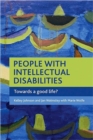 People with intellectual disabilities : Towards a good life? - Book