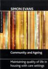 Community and ageing : Maintaining quality of life in housing with care settings - Book