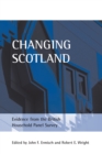 Changing Scotland : Evidence from the British Household Panel Survey - eBook