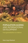 Population ageing and international development : From generalisation to evidence - eBook