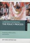Understanding the policy process : Analysing welfare policy and practice - Book