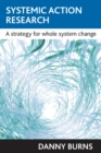 Systemic action research : A strategy for whole system change - eBook