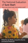 The National Evaluation of Sure Start : Does area-based early intervention work? - eBook