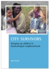City survivors : Bringing up children in disadvantaged neighbourhoods - eBook
