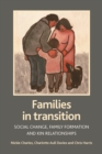 Families in transition : Social change, family formation and kin relationships - eBook