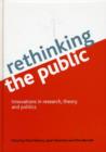 Rethinking the public : Innovations in research, theory and politics - Book