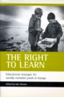 The right to learn : Educational strategies for socially excluded youth in Europe - eBook
