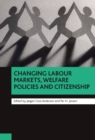 Changing labour markets, welfare policies and citizenship - eBook