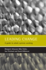 Leading Change : A Guide to Whole Systems Working - eBook