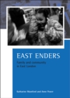 East Enders : Family and community in East London - eBook
